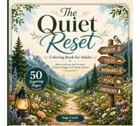 The Quiet Reset: Bold and Easy Self Growth Coloring Book for Adults, 50 Deep Affirmations and Calming Designs for Relaxation, Mindfulness, Stress Relief, Confidence, and Inner Peace