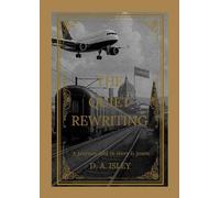 The Quiet Rewriting: A Journey Told in Story & Poem