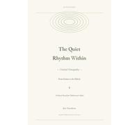 The Quiet Rhythm Within - Cranial Osteopathy -: From Infants to the Elderly