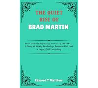 THE QUIET RISE OF BRAD MARTIN: From Humble Beginnings to the Top of FedEx - A Story of Steady Leadership, Business Grit, and a Legacy Still Unfolding