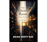 The Quiet Room Above the City: An Age-Gap Billionaire Romance