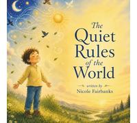 The Quiet Rules of the World