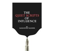 The Quiet Scripts of Influence