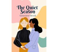 The Quiet Season: A Late-in-Life Sapphic Love Story of Self-Discovery, Desire & Emotional Healing (The Second Bloom Trilogy)