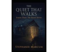 The Quiet That Walks - The Sound Shrine: 3