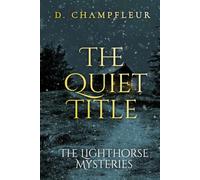 The Quiet Title (The Lighthorse Mysteries)