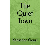 The Quiet Town