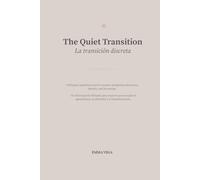 The Quiet Transition: A Bilingual Guided Journal for Women Navigating Exhaustion, Identity, and Becoming.
