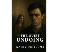 The Quiet Undoing