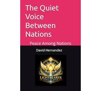 The Quiet Voice Between Nations: Peace Among Nations