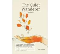 The Quiet Wanderer: Letting Go