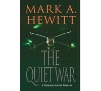 The Quiet War: 9 (Duncan Hunter Thriller)