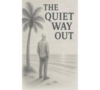 The quiet way out