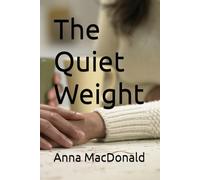 The Quiet Weight