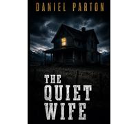 The Quiet Wife: A Small-Town Thriller: 2 (Hollister Fork)