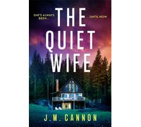 The Quiet Wife : A totally addictive, unputdownable stunning crime mystery suspense thriller perfect for 2026!