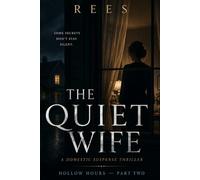The Quiet Wife: Hollow Hours - Part Two (THE LISTENING ROOM)