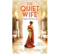 The Quiet Wife – Historical romance based on a true story – Book 2 (Stately Scandals)
