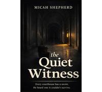 The Quiet Witness (Windy City Justice)