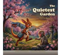 The Quietest Garden: Kodi the Kangaroo - Japan