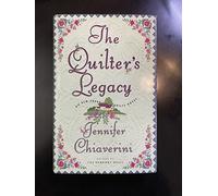 The Quilter's Legacy: An Elm Creek Quilts Novel