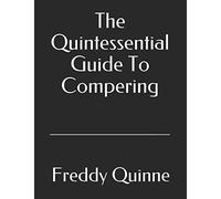 The Quintessential Guide To Compering