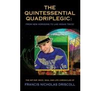 The Quintessential Quadriplegic : From New Horizons to Las Vegas Twice!