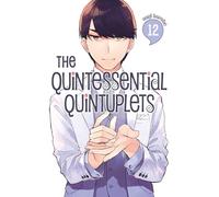 The Quintessential Quintuplets 12 (QUINTESSENTIAL QUINTUPLETS GN)