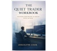 The Quite Trader: The Quiet Trader: Finding Discipline & Focus in the Markets