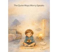 The Quite Ways Worry Speaks: How Small Feelings Can Feel Big