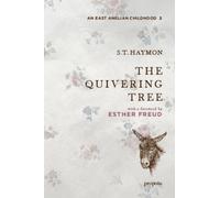 The Quivering Tree: 2 (A Norfolk Childhood)