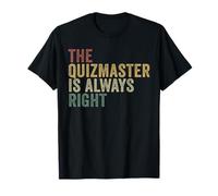 The Quizmaster Is Always Right Funny Pub Quiz Trivia T-Shirt