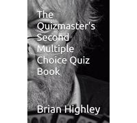 The Quizmaster's Second Multiple Choice Quiz Book