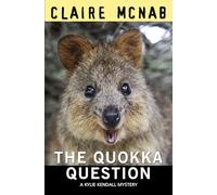 The Quokka Question: 3 (A Kylie Kendall Mystery)