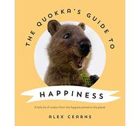 The Quokka's Guide to Happiness, Cearns New 9780733341090 Fast Free Shipping.+