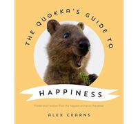 The Quokka's Guide to Happiness - NEW Alex Cearns 2020