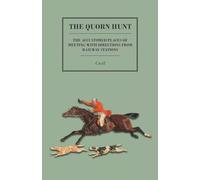 The Quorn Hunt - The Accustomed Places of Meeting with Directions from Railway Stations