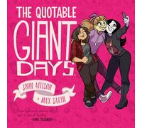 The Quotable Giant Days