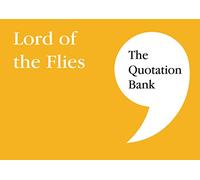 The Quotation Bank: Lord of the Flies GCSE Revision and Study Guide for English Literature 9-1