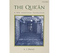 The Qur’an: A New Annotated Translation
