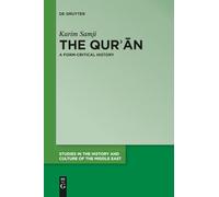 The Qur'an: A Form-Critical History: 32 (Studies in the History and Culture of the Middle East, 32)