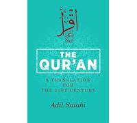 The Qur'an: A Translation for the 21st Century