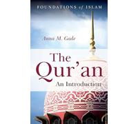 The Qur'an: An Introduction (The Foundations of Islam)