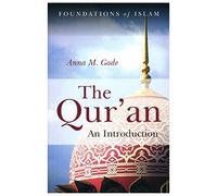 The Qur'an: An Introduction (The Foundations of Islam)