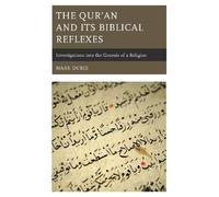 The Quran and Its Biblical Reflexes by Mark Durie - 9781498569477
