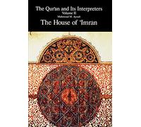 The Qur'an and Its Interpreters Volume II: The House of 'Imran