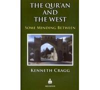The Qur'an and the West: Some Minding Between