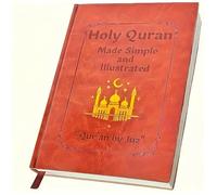 The Quran Journey: Holy Quran Made Simple & Illustrated - All 114 Surahs | Quran Study Guide, Easy-to-Understand, Visual Learning for Man Women Beginners