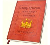 The Quran Journey: Holy Quran Made Simple & Illustrated - All 114 Surahs | Quran Study Guide for Beginners, Students & Adults | Islamic Book, Easy-to-Understand, Visual Learning