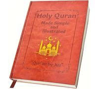 The Quran Journey - Simplified & Illustrated | Quran Made Simple And Illustrated | Easy-to-follow Tafsir Complete Study Summary Guide For Beginners